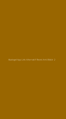 Tampilan Antarmuka Aplikasi Abatogel App Link Alternatif Resmi Anti Blokir - 2