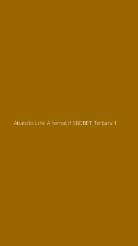 Tampilan Antarmuka Aplikasi Abatoto Link Alternatif Sbobet Terbaru - 1