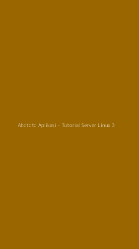Tampilan Antarmuka Aplikasi Abctoto Aplikasi - Tutorial Server Linux - 3