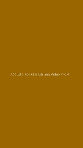 Tampilan Antarmuka Aplikasi Abctoto Aplikasi Editing Video Pro - 4