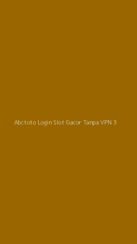 Tampilan Antarmuka Aplikasi Abctoto Login Slot Gacor Tanpa Vpn - 3