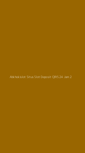 Tampilan Antarmuka Aplikasi Abkhokislot Situs Slot Deposit Qris 24 Jam - 2