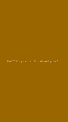 Tampilan Antarmuka Aplikasi Abo777 Kumpulan Link Situs Game Populer - 1