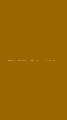Tampilan Antarmuka Aplikasi Abutogel Login Link Alternatif Tutorial Server Linux - 3