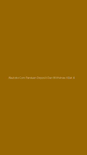 Tampilan Antarmuka Aplikasi Abutoto Com Panduan Deposit Dan Withdraw Kilat - 4