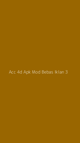 Tampilan Antarmuka Aplikasi Acc 4d Apk Mod Bebas Iklan - 3