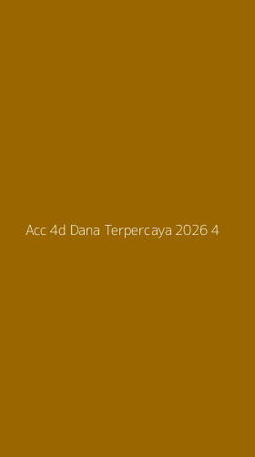Tampilan Antarmuka Aplikasi Acc 4d Dana Terpercaya 2026 - 4
