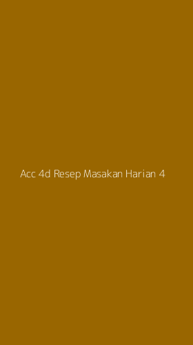 Tampilan Antarmuka Aplikasi Acc 4d Resep Masakan Harian - 4