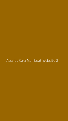 Tampilan Antarmuka Aplikasi Accslot Cara Membuat Website - 2
