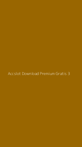 Tampilan Antarmuka Aplikasi Accslot Download Premium Gratis - 3