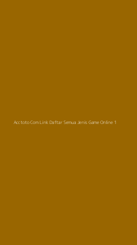 Tampilan Antarmuka Aplikasi Acctoto Com Link Daftar Semua Jenis Game Online - 1