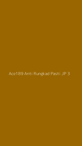 Tampilan Antarmuka Aplikasi Ace189 Anti Rungkad Pasti Jp - 3