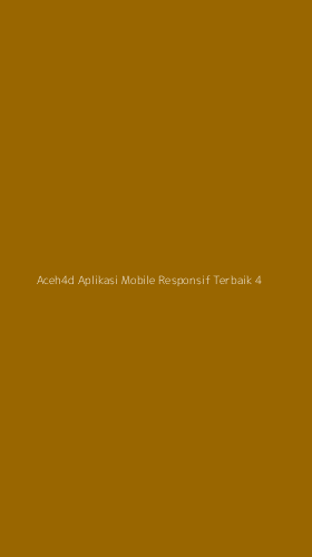 Tampilan Antarmuka Aplikasi Aceh4d Aplikasi Mobile Responsif Terbaik - 4
