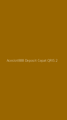 Tampilan Antarmuka Aplikasi Aceslot888 Deposit Cepat Qris - 2