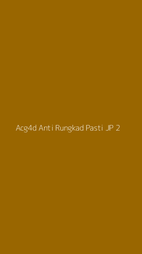 Tampilan Antarmuka Aplikasi Acg4d Anti Rungkad Pasti Jp - 2