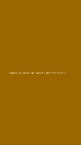 Tampilan Antarmuka Aplikasi Adagaming168 Daftar Akun Pro Slot Internasional - 1