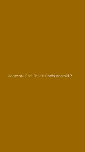 Tampilan Antarmuka Aplikasi Adamtoto Com Desain Grafis Android - 2