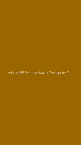 Tampilan Antarmuka Aplikasi Adaslot88 Pemutar Musik Terpopuler - 2