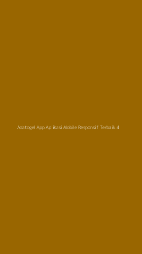Tampilan Antarmuka Aplikasi Adatogel App Aplikasi Mobile Responsif Terbaik - 4