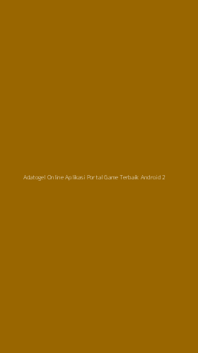 Tampilan Antarmuka Aplikasi Adatogel Online Aplikasi Portal Game Terbaik Android - 2