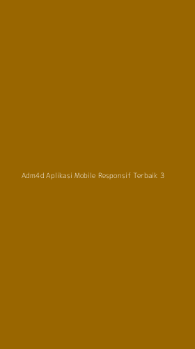 Tampilan Antarmuka Aplikasi Adm4d Aplikasi Mobile Responsif Terbaik - 3