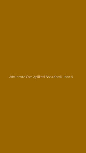 Tampilan Antarmuka Aplikasi Admintoto Com Aplikasi Baca Komik Indo - 4