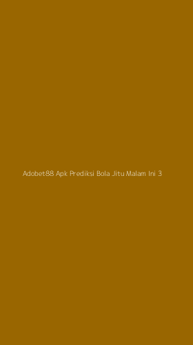 Tampilan Antarmuka Aplikasi Adobet88 Apk Prediksi Bola Jitu Malam Ini - 3