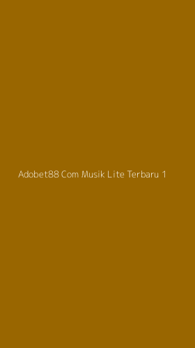 Tampilan Antarmuka Aplikasi Adobet88 Com Musik Lite Terbaru - 1