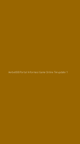 Tampilan Antarmuka Aplikasi Aerbet88 Portal Informasi Game Online Terupdate - 1