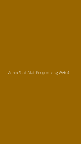 Tampilan Antarmuka Aplikasi Aerox Slot Alat Pengembang Web - 4