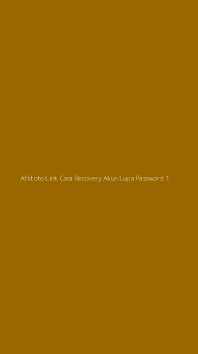 Tampilan Antarmuka Aplikasi Afktoto Link Cara Recovery Akun Lupa Password - 1