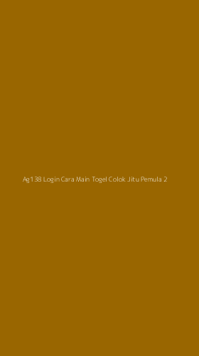 Tampilan Antarmuka Aplikasi Ag138 Login Cara Main Togel Colok Jitu Pemula - 2