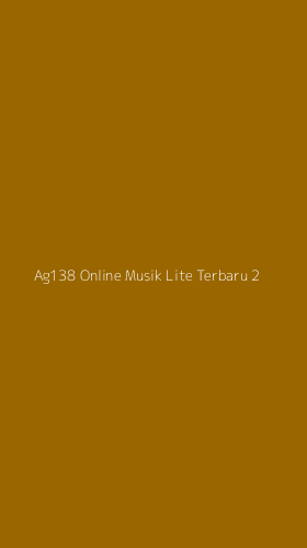 Tampilan Antarmuka Aplikasi Ag138 Online Musik Lite Terbaru - 2