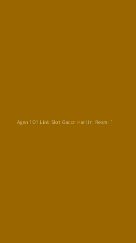 Tampilan Antarmuka Aplikasi Agen 101 Link Slot Gacor Hari Ini Resmi - 1