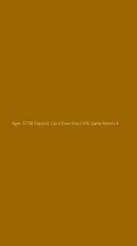 Tampilan Antarmuka Aplikasi Agen 5758 Deposit Cara Download Apk Game Resmi - 4