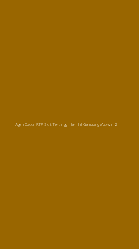 Tampilan Antarmuka Aplikasi Agen Gacor Rtp Slot Tertinggi Hari Ini Gampang Maxwin - 2