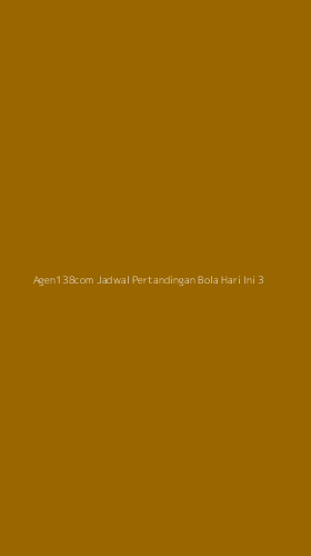 Tampilan Antarmuka Aplikasi Agen138com Jadwal Pertandingan Bola Hari Ini - 3