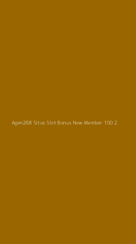 Tampilan Antarmuka Aplikasi Agen268 Situs Slot Bonus New Member 100 - 2