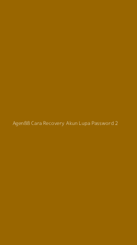 Tampilan Antarmuka Aplikasi Agen88 Cara Recovery Akun Lupa Password - 2