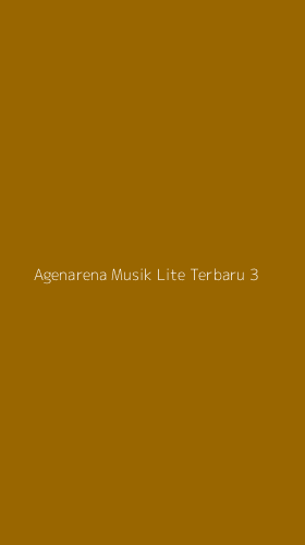 Tampilan Antarmuka Aplikasi Agenarena Musik Lite Terbaru - 3
