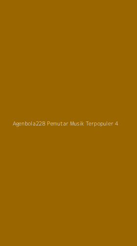 Tampilan Antarmuka Aplikasi Agenbola228 Pemutar Musik Terpopuler - 4