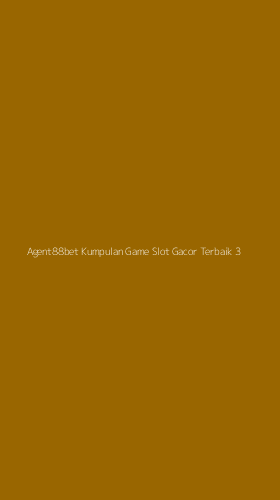 Tampilan Antarmuka Aplikasi Agent88bet Kumpulan Game Slot Gacor Terbaik - 3