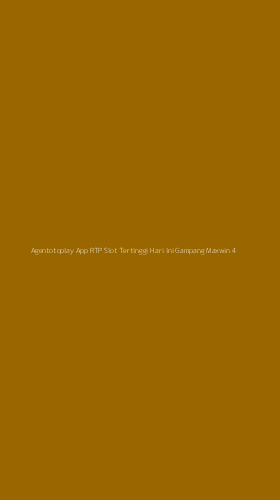 Tampilan Antarmuka Aplikasi Agentotoplay App Rtp Slot Tertinggi Hari Ini Gampang Maxwin - 4