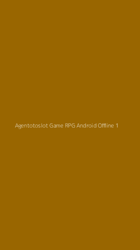 Tampilan Antarmuka Aplikasi Agentotoslot Game Rpg Android Offline - 1