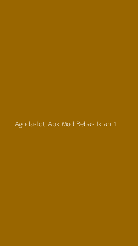 Tampilan Antarmuka Aplikasi Agodaslot Apk Mod Bebas Iklan - 1
