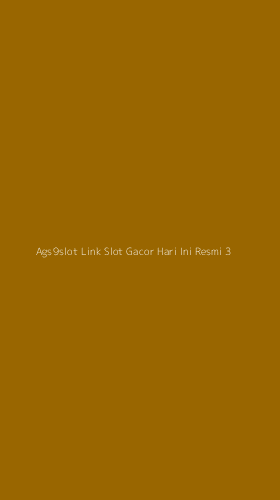Tampilan Antarmuka Aplikasi Ags9slot Link Slot Gacor Hari Ini Resmi - 3