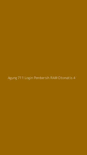 Tampilan Antarmuka Aplikasi Agung 711 Login Pembersih Ram Otomatis - 4
