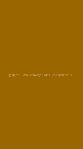 Tampilan Antarmuka Aplikasi Agung711 Cara Recovery Akun Lupa Password - 3