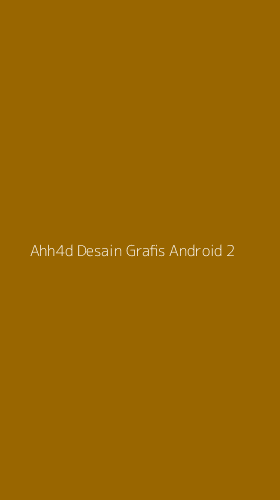 Tampilan Antarmuka Aplikasi Ahh4d Desain Grafis Android - 2