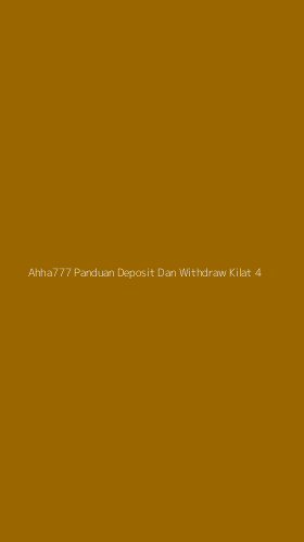 Tampilan Antarmuka Aplikasi Ahha777 Panduan Deposit Dan Withdraw Kilat - 4